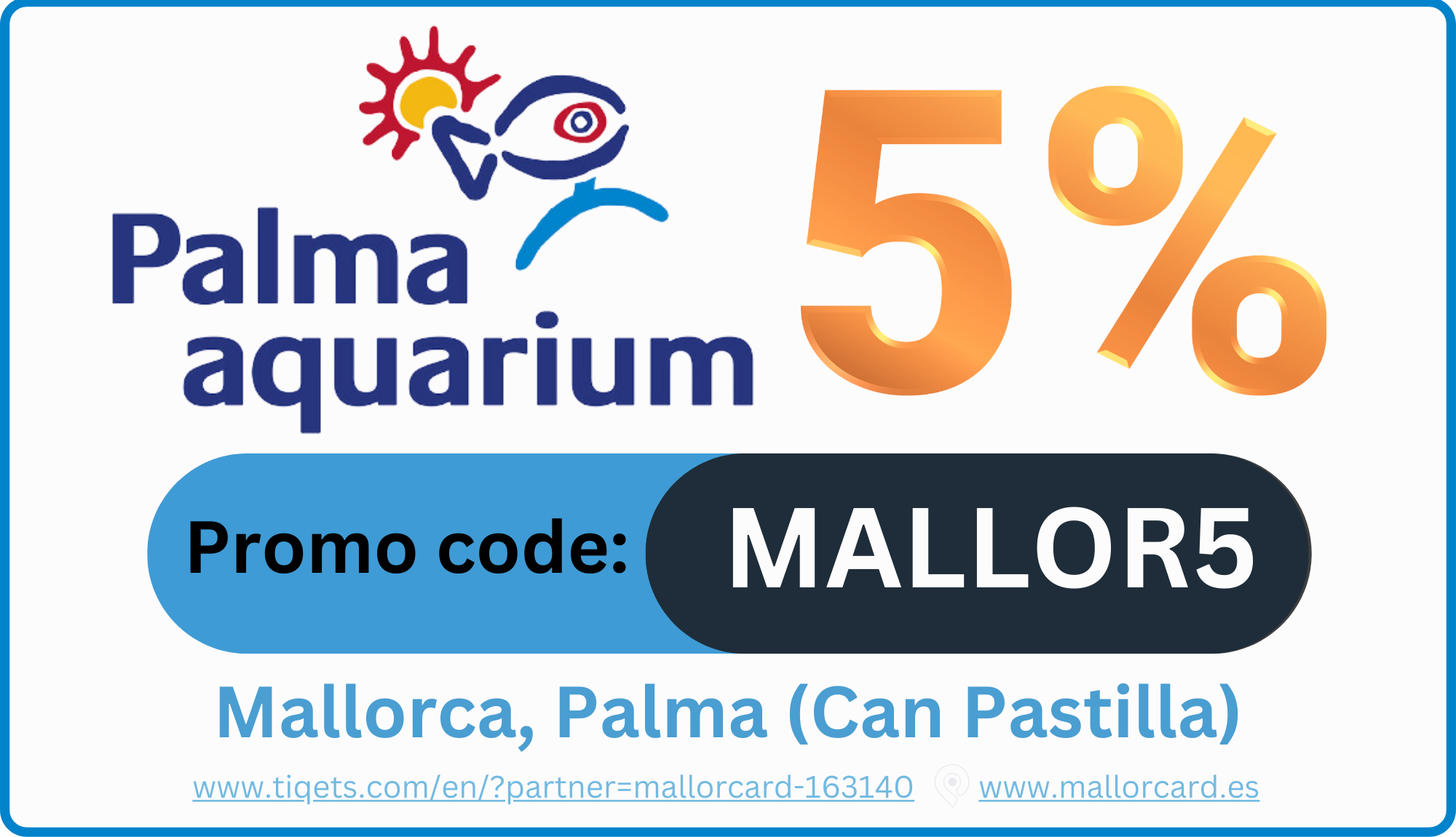 Palma Aquarium - Mallorca: -5% Discount, Promo code: MALLOR5